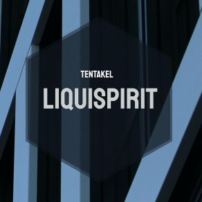 Download track Tentakel Liquispirt