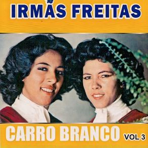 Download track Carro Branco Irmas Freitas