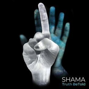 Download track Truth BeTold (Single Version) ShamaShama Rahman