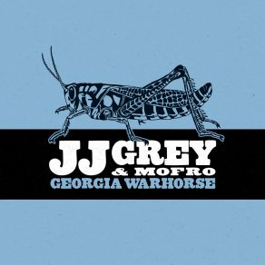 Download track Georgia Warhorse JJ Grey & Mofro