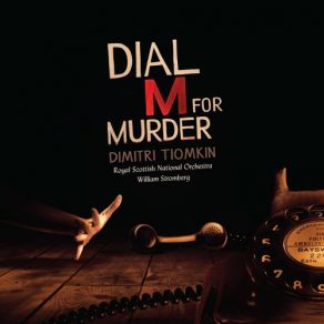 Download track Main Title (Original Version) From Dial M For Murder Dimitri Tiomkin