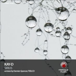 Download track Sirius (Damien Spencer Remix) Kay - D