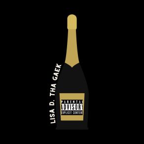 Download track Gold Bottle Lisa D. Tha Gaek