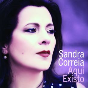 Download track Aqui Existo Sandra Correia