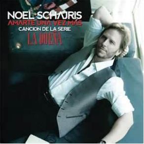 Download track Amarte Una Vez Más Noel Schajris