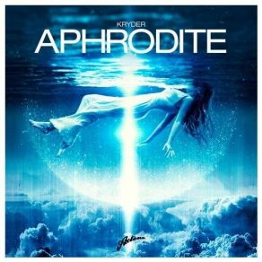 Download track Aphrodite (Original Mix) Kryder