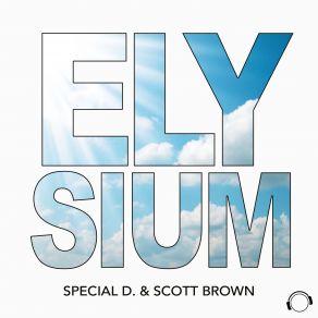 Download track Elysium (Beatfighterz Remix) Special D., Scott Brown