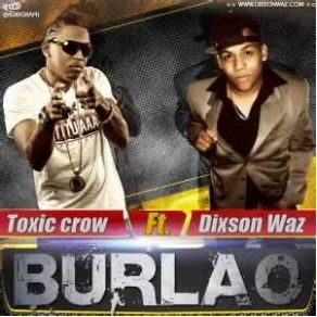 Download track Burlao Dixson Waz, Toxic Crow