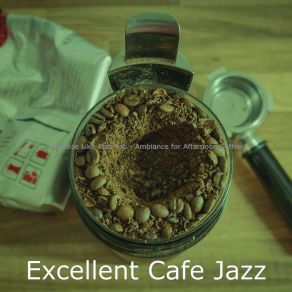 Download track Trio Jazz Soundtrack For Afternoon Coffee Excellent Cafe Jazz