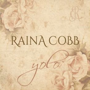 Download track Gotta Get Back Raina Cobb