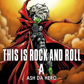 Download track Rolling Stone ASH DA HERO