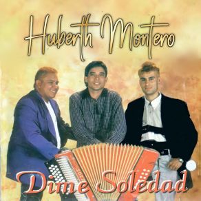 Download track Dime Soledad Huberth Montero