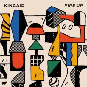 Download track Pipe Up Kincaid