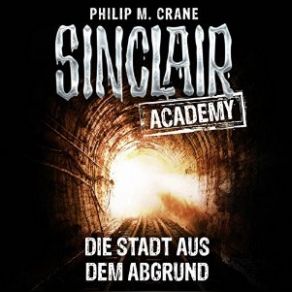 Download track Die Stadt Aus Dem Abgrund Kapitel 07 Philip M. Crane