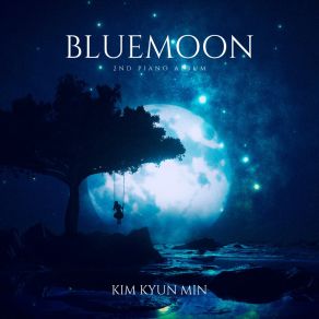 Download track BLUEMOON KYUNMIN KIM