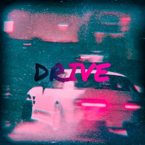 Download track DRIVE LXRDCRAZE