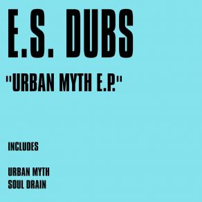 Download track Urban Myth (P Version) E. S. Dubs