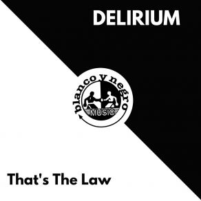 Download track That's The Law Delirium