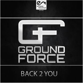 Download track Back 2 You Ground Force