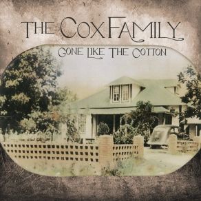 Download track I'm Not So Far Away The Cox Family