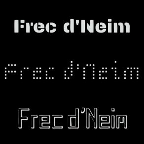 Download track Limitación (Todos Los Otros) Frec D'Neim