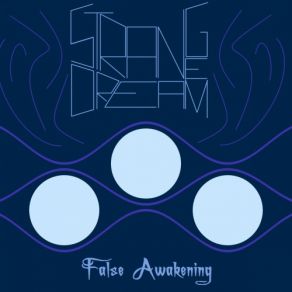 Download track False Awakening Strange Dream