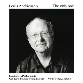 Download track Introduction Louis Andriessen, Los Angeles Philharmonic, Esa-Pekka Salonen