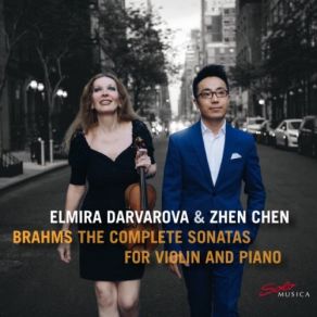 Download track Violin Sonata No. 1 In G Major, Op. 78: III. Allegro Molto Moderato Elmira Darvarova, Chen Zhen