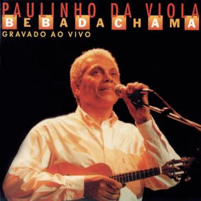 Download track Ame (Ao Vivo) Paulinho Da Viola