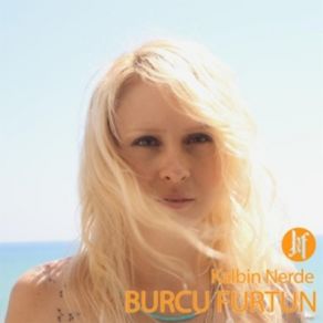 Download track Kalbin Nerde Burcu Furtun