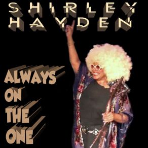 Download track Always On The One (Instrumental) Shirley HaydenThe Instrumental