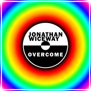 Download track Overcome Jonathan Wiceway