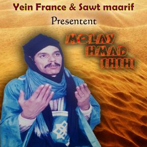 Download track Mla Tsant Isilla Lhoub Moulay Ahmad Ihihi