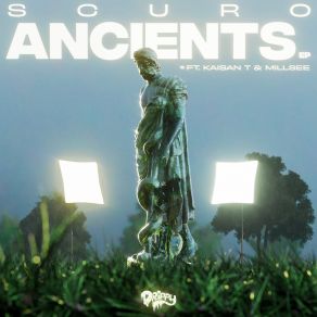 Download track Ancients SCUROKaisan T