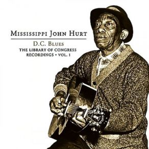 Download track Slidin' Delta Mississippi John Hurt