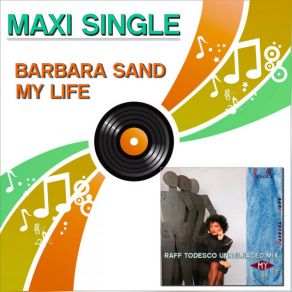 Download track My Life (Raff Unreleased Instrumental Mix Original 12-Inch Version) Barbara Sand