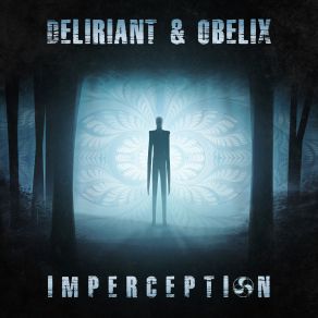 Download track Imperception Deliriant, Obelix