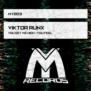 Download track You Feel (Extended Mix) Viktor Runx