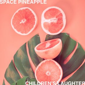 Download track Play Ewan Play! Space Pineapple