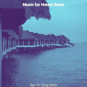 Download track Classic Ambiance For Hotel Bars Music For Hotels Beats