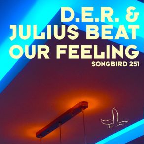 Download track Our Feeling (Stripwalker Vs Thomas Penton Remix) D. E. R.