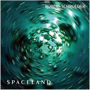 Download track Dream Garden Robert Schroeder