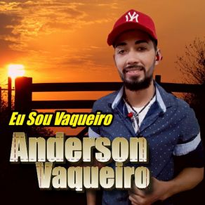 Download track Eu Sou Vaqueiro Anderson Vaqueiro