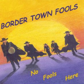 Download track Late At Night Border Town Fools