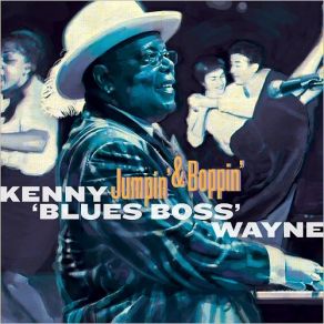 Download track Jumpin' & Boppin' With Joy Kenny 'Blues Boss' Wayne