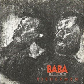 Download track Fishermen Baba Blues