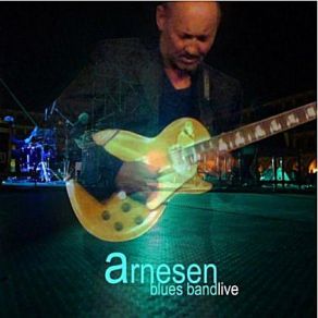 Download track Living In The Fast Lane Arnesen Blues Band