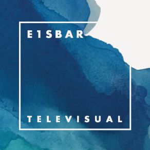 Download track Televisual E1Sbar