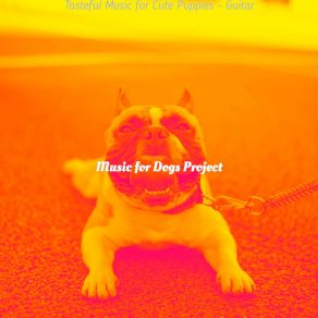 Download track Tasteful Music For Training Dogs Music For Dogs Project