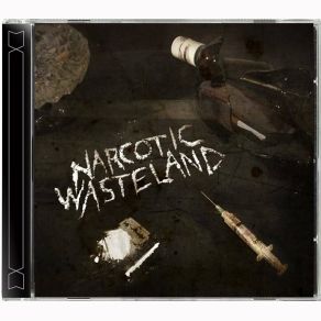 Download track Addicted To Junk Narcotic Wasteland